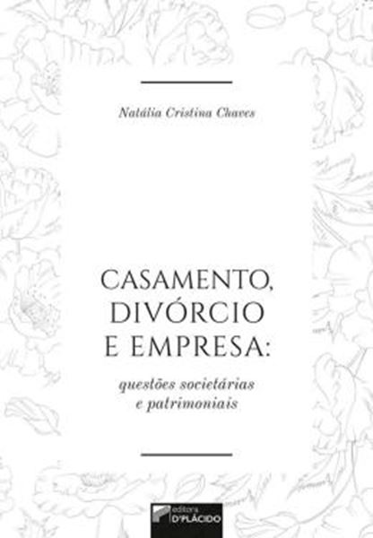 Picture of CASAMENTO, DIVORCIO E EMPRESA - QUESTOES SOCIETARIAS E PATRIMONIAIS