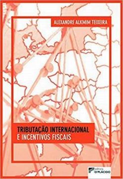 Imagem de TRIBUTACAO INTERNACIONAL E INCENTIVOS FISCAIS