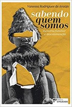 Imagem de SABENDO QUEM SOMOS - MEMORIA FAMILIAR E DESCOLONIZACAO