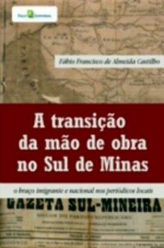 Imagem de TRANSICAO DA MAO DE OBRA NO SUL DE MINAS, A