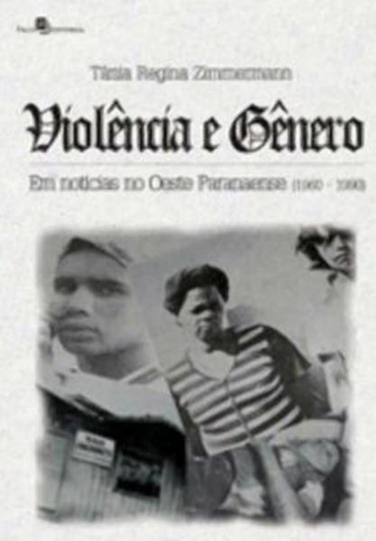 Picture of VIOLENCIA E GENERO EM NOTICIAS NO OESTE PARANAENSE