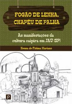 Imagem de FOGAO DE LENHA, CHAPEU DE PALHA