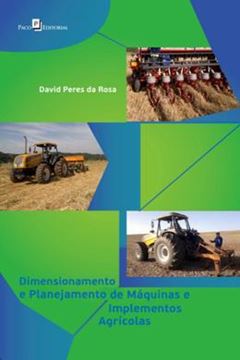 Imagem de DIMENSIONAMENTO E PLANEJAMENTO DE MAQUINAS E IMPLEMENTOS AGRICOLAS