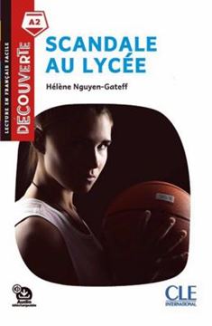 Imagem de SCANDALE AU LYCEE - NIVEAU A2 - LECTURE DECOUVERTE + AUDIO TELECHARGEABLE