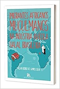 Imagem de IMIGRANTES AFRICANOS MUCULMANOS NA INDUSTRIA AVICOLA HALAL BRASILEIRA