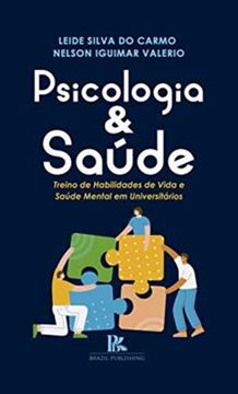 Imagem de PSICOLOGIA E SAUDE TREINO DE HABILIDADES DE VIDA E SAUDE MENTAL EM UNIVERSITARIOS