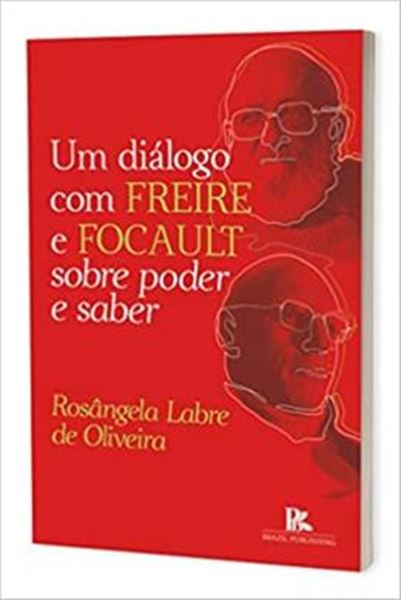 Picture of DIALOGO SOBRE FREIRE E FOUCAULT SOBRE PODER E SABER, UM