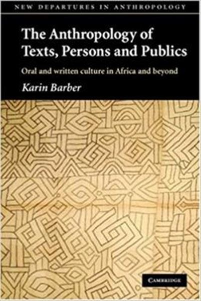 Picture of ANTHROPOLOGY OF TEXTS, PERSONS AND PUBLICS