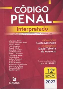Imagem de CODIGO PENAL INTERPRETADO  ARTIGO POR ARTIGO, PARAGRAFO POR PARAGRAFO - 12ªED