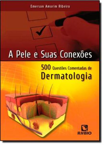Picture of PELE E SUAS CONEXOES, A - 500 QUESTOES COMENTADAS DE DERMATOLOGIA