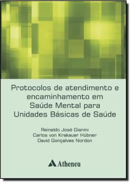 Imagem de PROTOCOLOS DE ATENDIMENTO E ENCAMINHAMENTO EM SAUDE MENTAL PARA UNIDADES BASICAS DE SAUDE