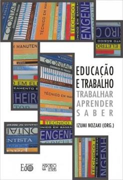 Imagem de EDUCACAO E TRABALHO - TRABALHAR, APRENDER, SABER
