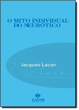 Imagem de MITO INDIVIDUAL DO NEUROTICO, O