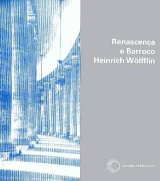 Picture of RENASCENCA E BARROCO  - ESTUDO SOBRE A ESSENCIA DO ESTILO BARROCO E SUA ORIGEM NA ITALIA