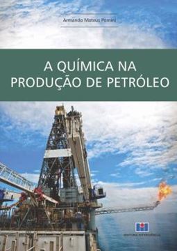Imagem de QUIMICA NA PRODUCAO DE PETROLEO, A