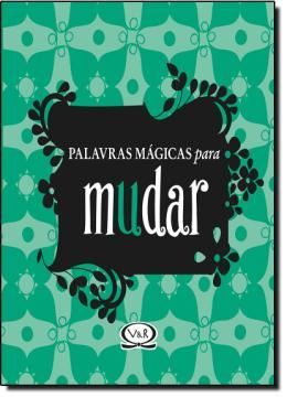 Imagem de PALAVRAS MAGICAS PARA MUDAR