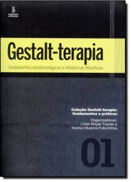 Picture of GESTALT-TERAPIA - FUNDAMENTOS EPISTEMOLOGICOS E INFLUENCIAS FILOSOFICAS