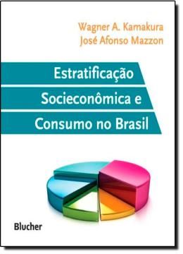 Imagem de ESTRATIFICACAO SOCIO-ECONOMICA E CONSUMO NO BRASIL