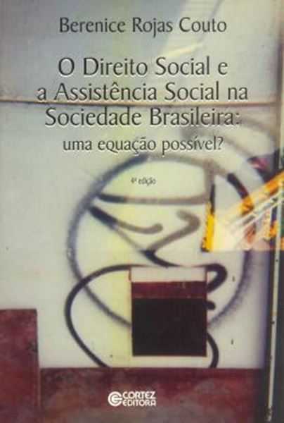 Picture of DIREITO SOCIAL E A ASSISTENCIA SOCIAL NA SOCIEDADE BRASILEIRA - 4ª ED