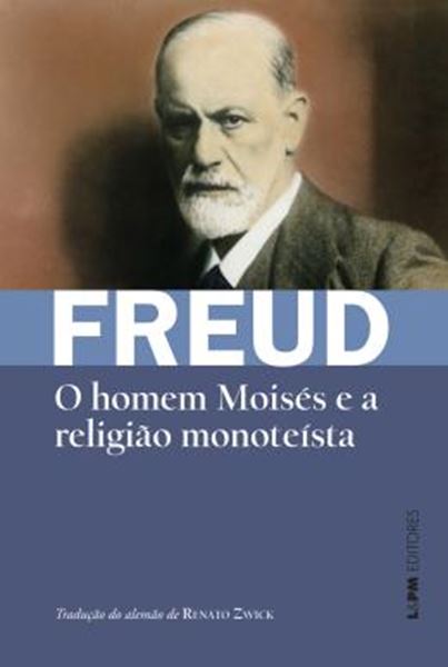 Picture of HOMEM MOISES E A RELIGIAO MONOTEISTA, O