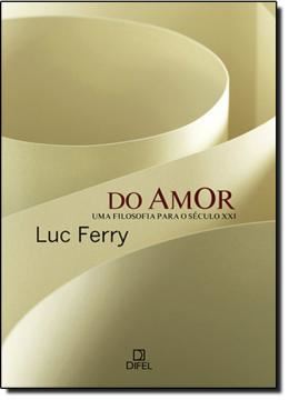 Imagem de DO AMOR - UMA FILOSOFIA PARA O SECULO XXI