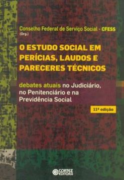 Imagem de ESTUDO SOCIAL EM PERICIAS, LAUDOS E PARECERES TECNICOS, O - 11ª ED