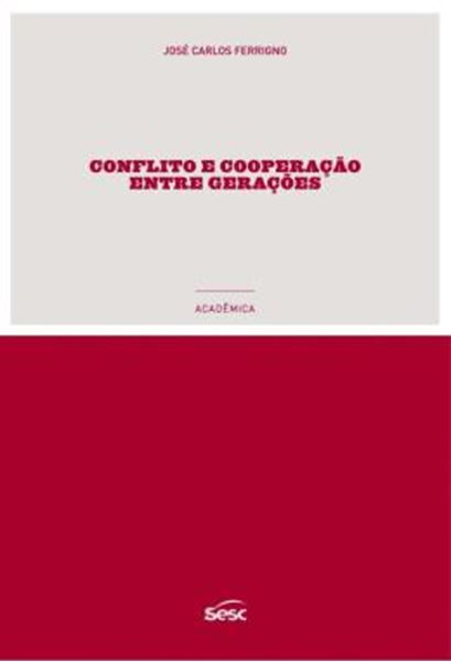 Picture of CONFLITOS E COOPERACOES ENTRE GERACOES