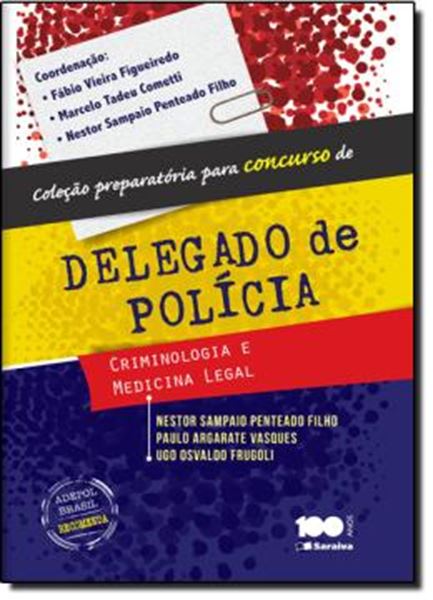 Picture of COLECAO PREPARATORIA PARA CONCURSO DE DELEGADO DE POLICIA - CRIMINOLOGIA E MEDICINA LEGAL