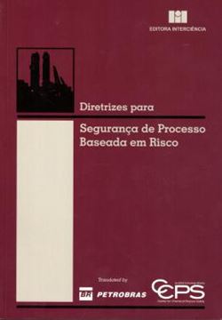 Imagem de DIRETRIZES PARA SEGURANCA DE PROCESSOS BASEADA EM RISCO