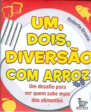 Imagem de UM, DOIS, DIVERSAO COM ARROZ