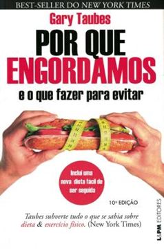 Imagem de POR QUE ENGORDAMOS E O QUE FAZER PARA EVITAR - CONVENCIONAL