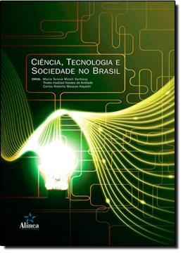 Imagem de CIENCIA, TECNOLOGIA E SOCIEDADE NO BRASIL