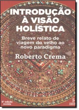 Imagem de INTRODUCAO A VISAO HOLISTICA - 6º ED