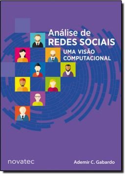 Imagem de ANALISE DE REDES SOCIAL - UMA VISAO COMPUTACIONAL