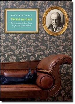 Imagem de FREUD NO DIVA - UMA INTRODUCAO CRITICA AO PAI DA PSICANALISE