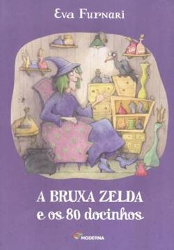 Imagem de A BRUXA ZELDA E OS 80 DOCINHOS - 2 ª ED