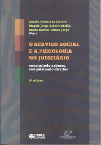 Picture of SERVICO SOCIAL E A PSICOLOGIA NO JUDICIARIO, O - 5º ED