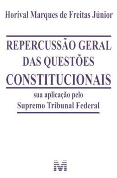 Imagem de REPERCUSSAO GERAL DAS QUESTOES CONSTITUCIONAIS