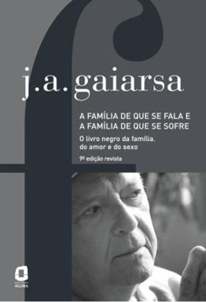 Picture of FAMILIA DE QUE SE FALA E A FAMILIA DE QUE SE SOFRE, A - 9º ED