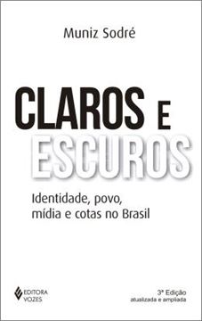 Imagem de CLAROS E ESCUROS - IDENTIDADE, POVO, MIDIA E COTAS NO BRASIL - 3ª ED