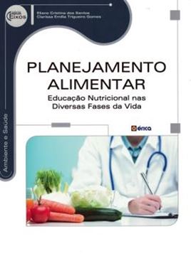 Imagem de PLANEJAMENTO ALIMENTAR - EDUCACAO NUTRICIONAL NAS DIVERSAS FASES DA VIDA