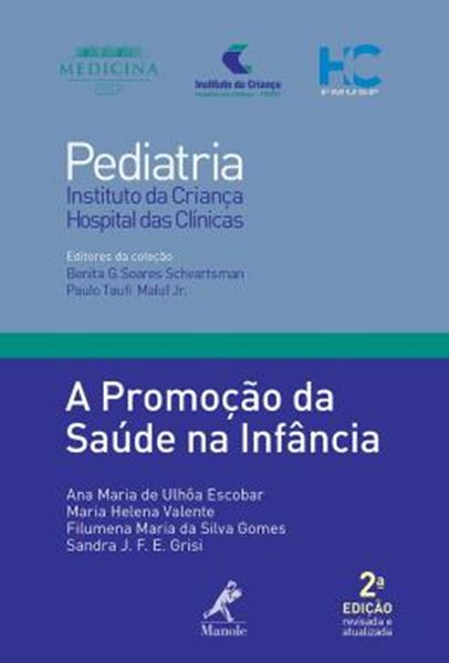 Picture of PEDIATRIA - A PROMOCAO DA SAUDE NA INFANCIA - 2ª ED