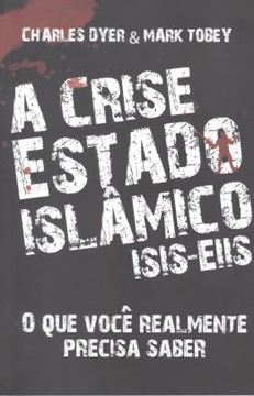 Imagem de CRISE ESTADO ISLAMICO, A - ISIS-EIIS