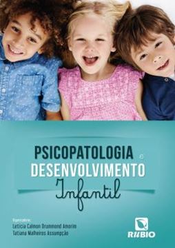 Imagem de PSICOPATOLOGIA E DESENVOLVIMENTO INFANTIL