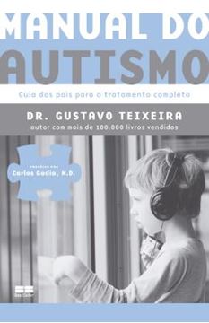 Imagem de MANUAL DO AUTISMO - GUIA DOS PAIS PARA O TRATAMENTO COMPLETO