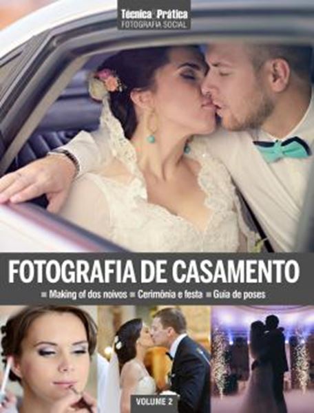 Picture of COLECAO TECNICA E PRATICA FOTOGRAFIA SOCIAL VOL. 2 - FOTOGRAFIA DE CASAMENTO