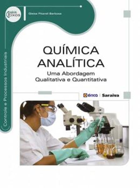Picture of QUIMICA ANALITICA - UMA ABORDAGEM QUALITATIVA E QUANTITATIVA