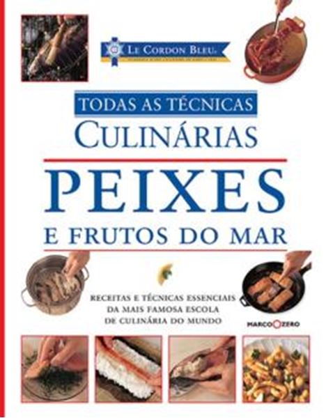 Picture of PEIXES E FRUTOS DO MAR TODAS AS TECNICAS - LE CORDON BLEU
