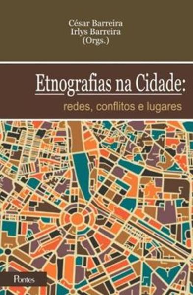 Picture of ETNOGRAFIAS NA CIDADE - REDES, CONFLITOS E LUGARES - 1ª ED