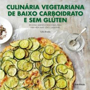 Imagem de CULINARIA VEGETARIANA DE BAIXO CARBOIDRATO E SEM GLUTEN